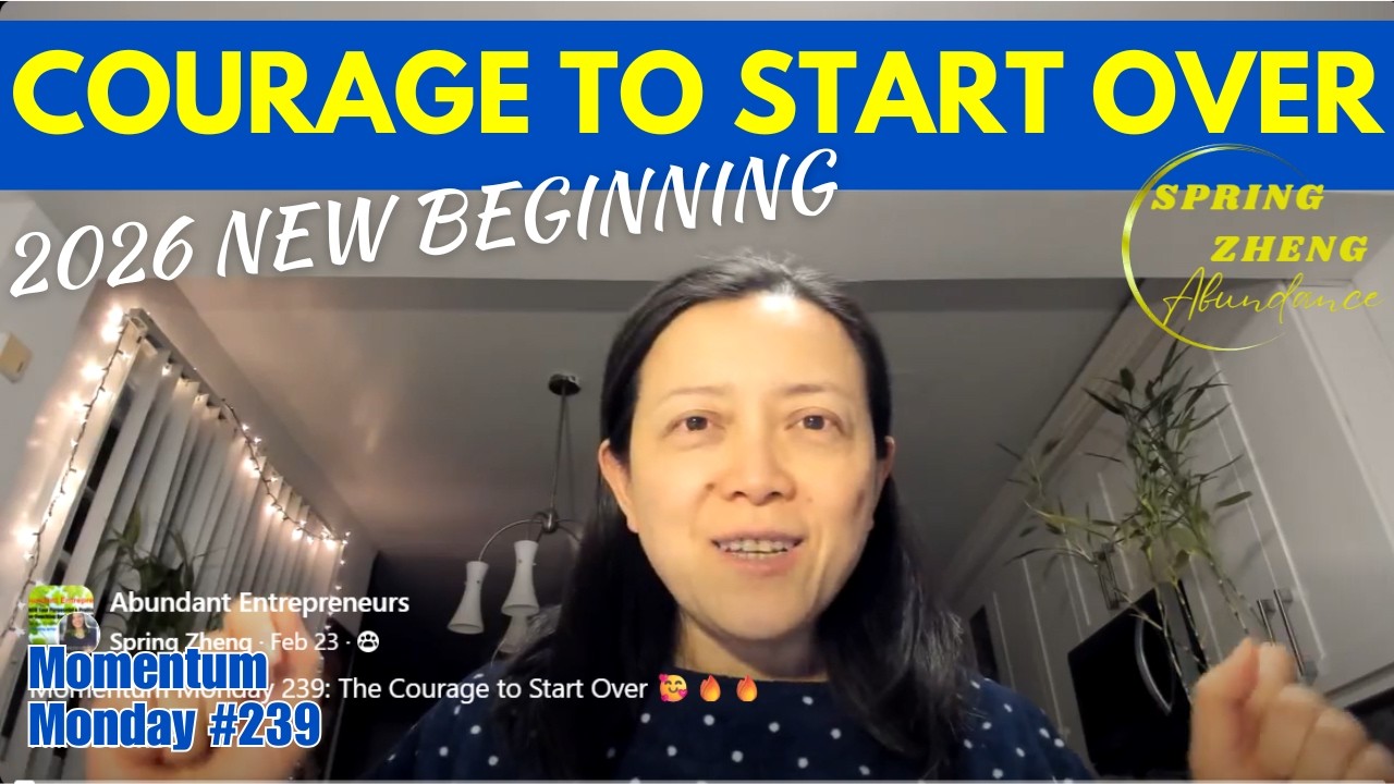 Momentum Monday 239: The Courage to Start Over