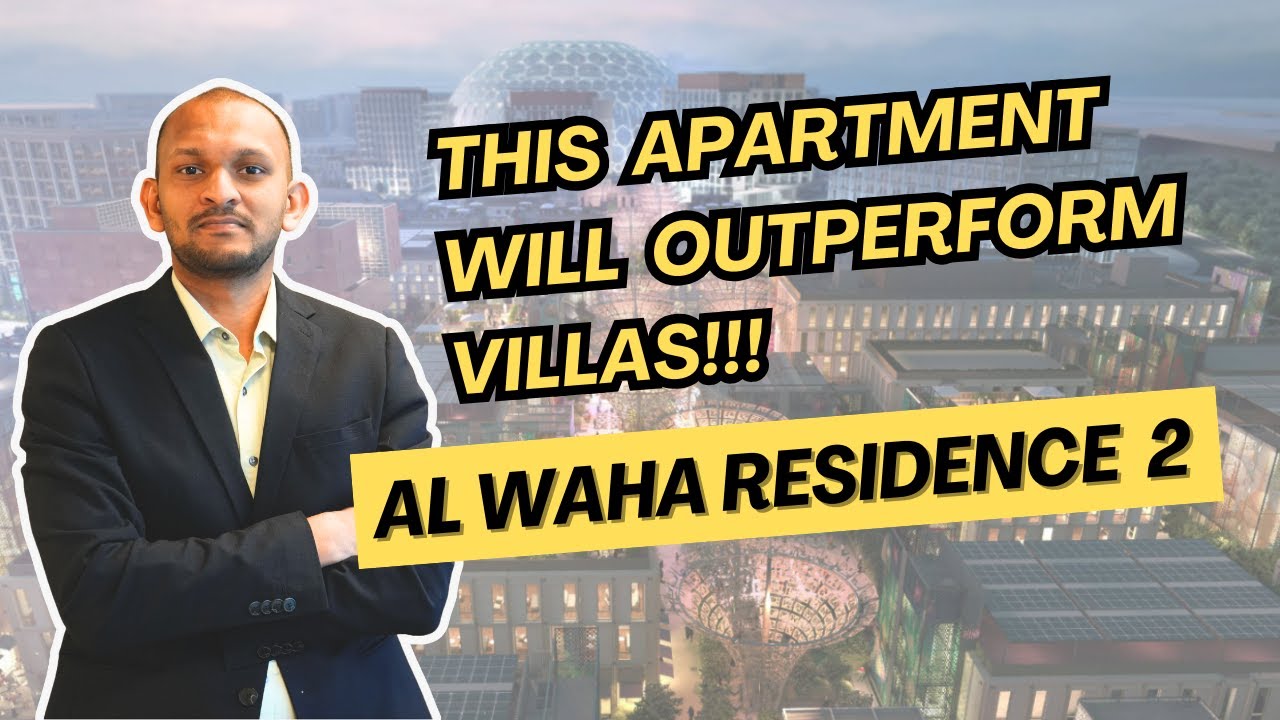 Why This Apartment Will Outperform Dubai Townhouses?? | Al Waha Residence 2 - Expo City