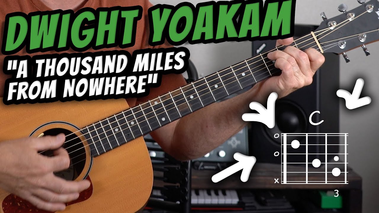Dwight Yoakam - A Thousand Miles From Nowhere - Guitar Lesson | EASY COUNTRY SONGS FOR BEGINNERS!
