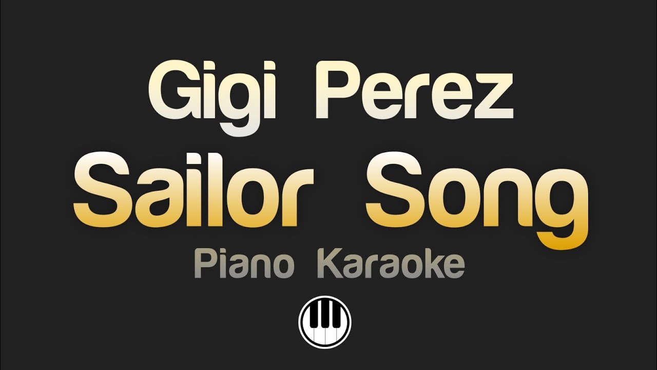 Gigi Perez - Sailor Song (Karaoke)