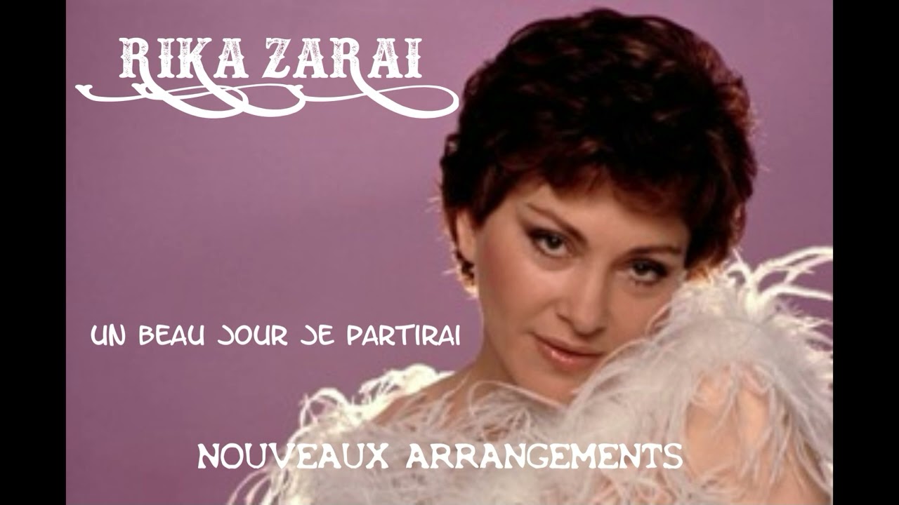 RIKA ZARAI un beau jour je partirai NOUVEAUX ARRANGEMENTS