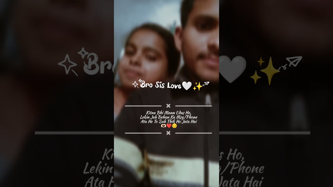 Brother Sister Love🤍 Shorts Instagram Reels Status #behan #bhai #trendingshorts #instagram