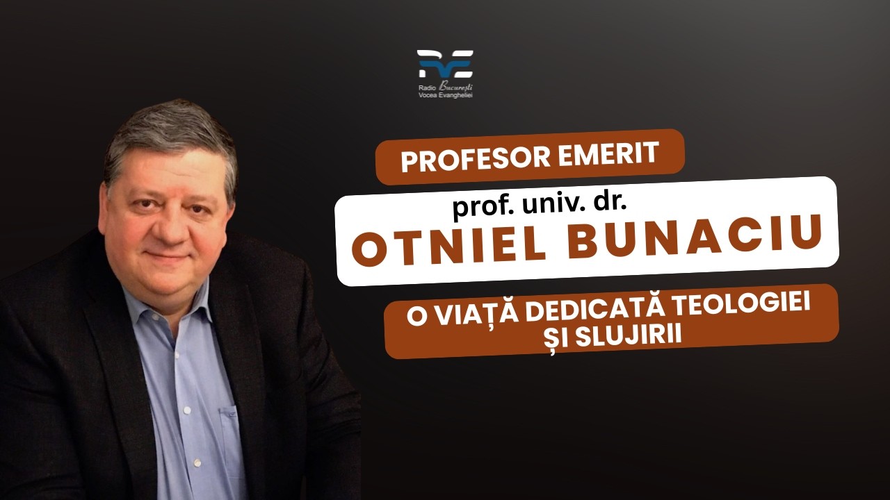 Profesor Emerit – o viață dedicată teologiei și slujirii - Partea 1 | Otniel Bunaciu #radioonline