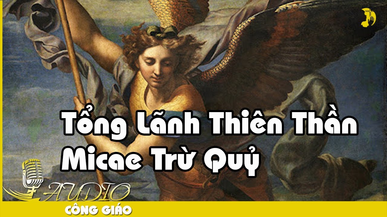 Tổng lãnh Thiên Thần Micae trừ quỷ - CHÚA GIÊSU HÀI ĐỒNG VÀ CÁC THÁNH