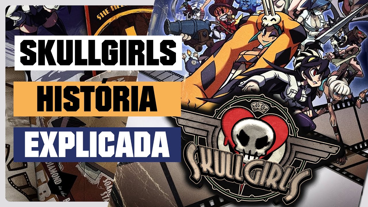 A Insana História de SkullGirls Mobile Explicada - PT-BR 💀🖤