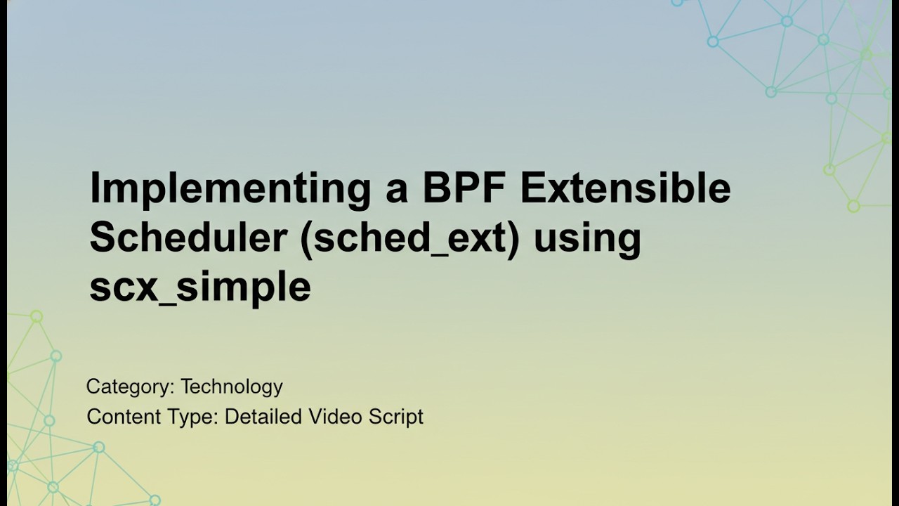 Реализация расширяемого планировщика BPF с помощью scx_simple | Руководство по планированию задач...
