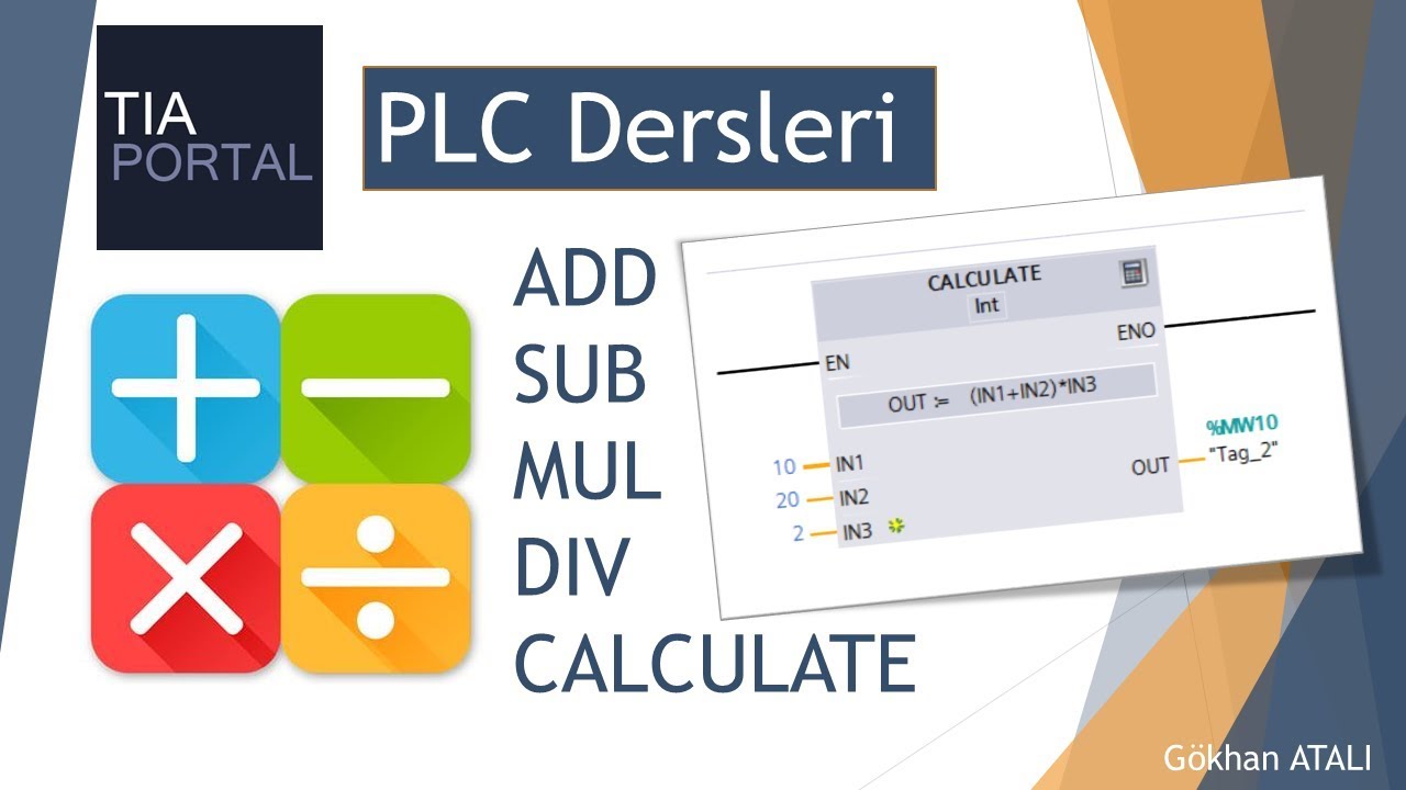 PLC Matematiksel İşlemler - TOPLAMA (ADD), ÇIKARMA (SUB), ÇARPMA (MUL), BÖLME (DIV), CALCULATE