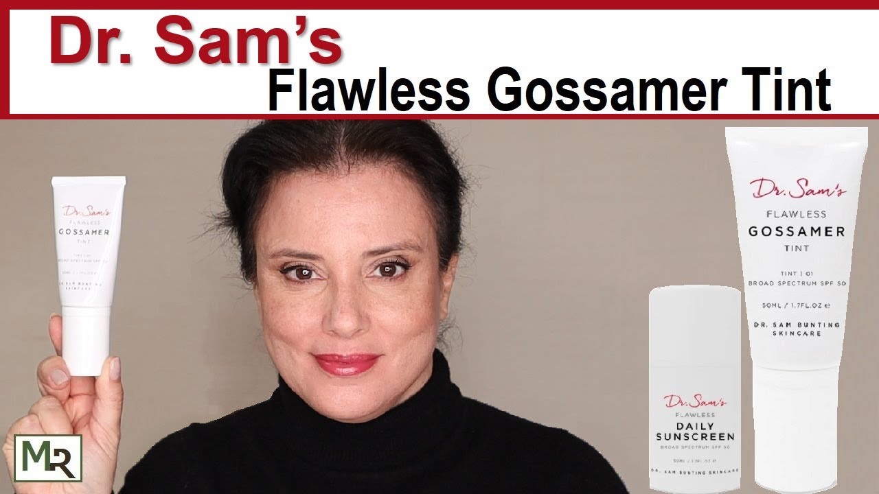 Dr. Sam's Flawless Gossamer Tint Review - Over 50 Mature Skin