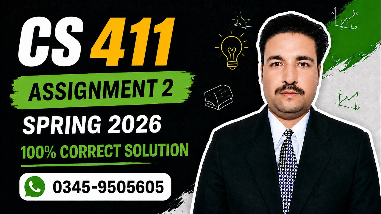 CS411 Assignment 2 Solution Spring 2026 | CS411 assignment 2 solution 2026