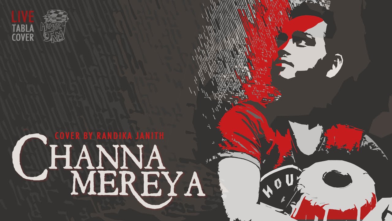 Channa Mereya Live Tabla Cover By Randika Janith