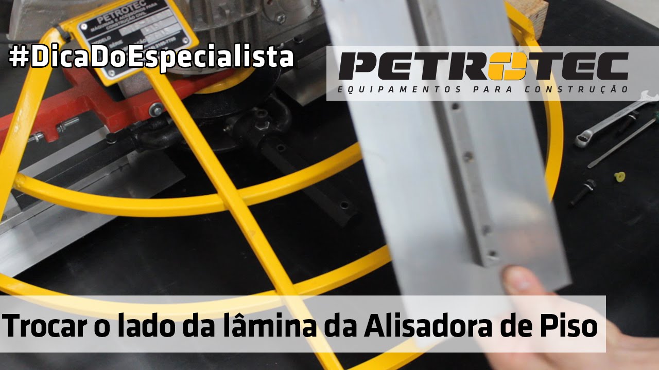 Como trocar o lado das Lâminas da Alisadora de Piso Petrotec