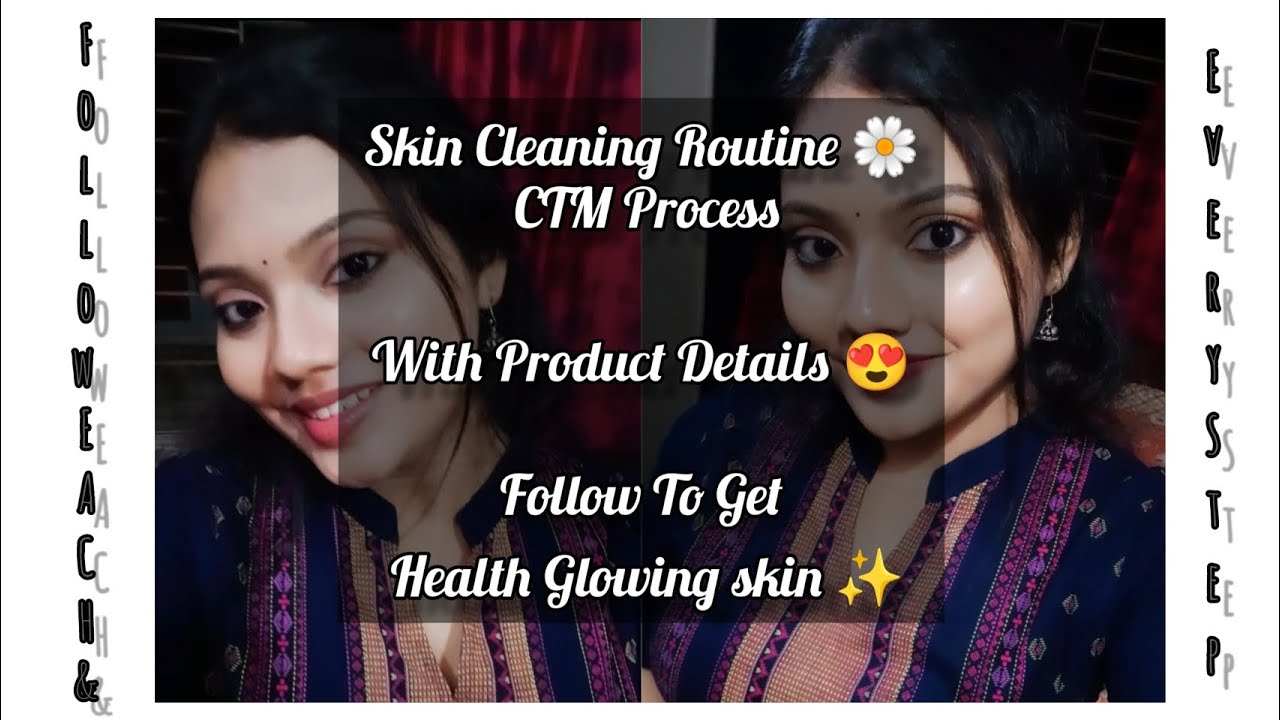 Skin Cleaning Process 🌼 CTM Process With Product Details 😍#healtyskin #skincareroutine #like #share