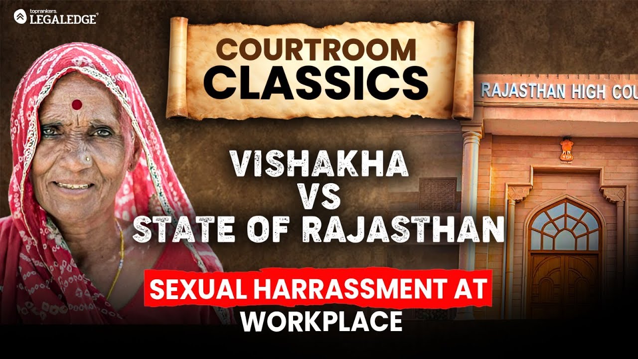 Vishaka v. State of Rajasthan: Landmark Judgment on Sexual Harassment at Workplace