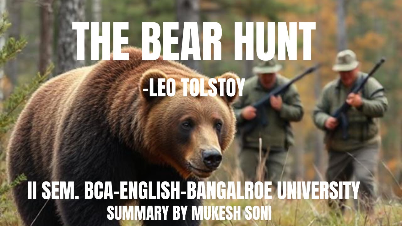 The Bear Hunt : Leo Tolstoy : BU-2nd Sem. BCA-General English