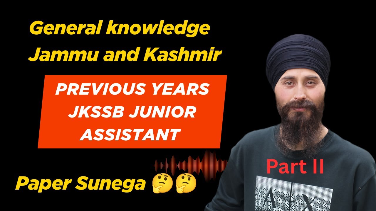 General Knowledge and Jammu and Kashmir related questions asked in JKSSB Junior Assistant | PART 2