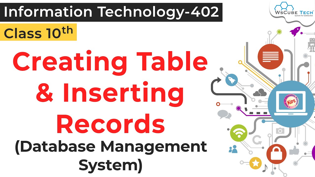 Creating Database, Table & Inserting Records DATABASE MANAGEMENT SYSTEM Class 10 IT 402