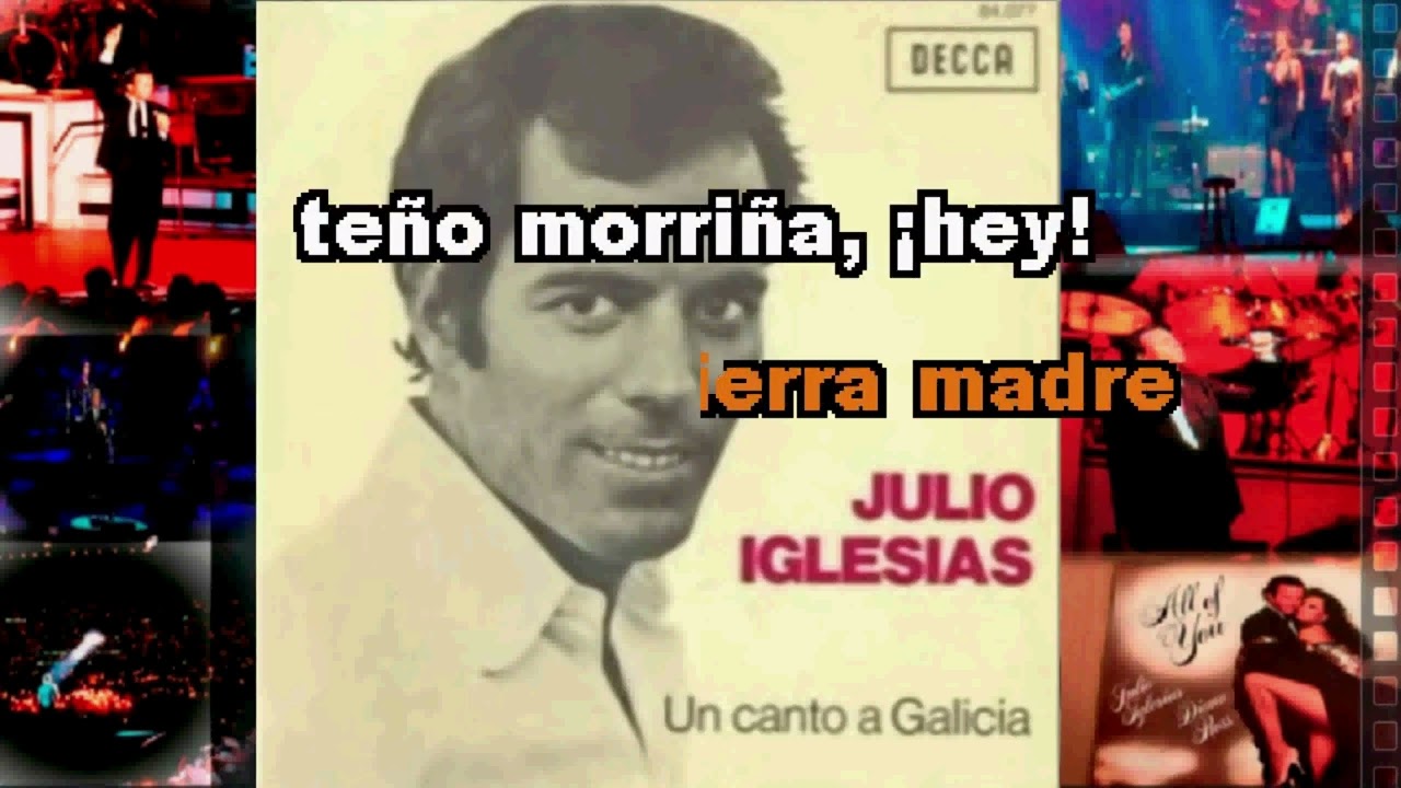 KARAOKE JULIO IGLESIAS Un canto a Galicia