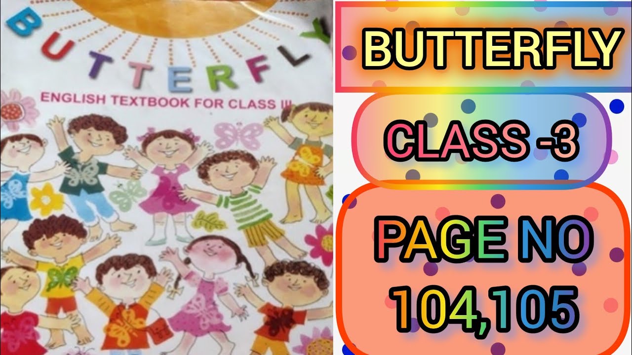 BUTTERFLY🦋||CLASS -3||PAGE NO 📖104,105||WEST BENGAL BOARD OF PRIMARY EDUCATION