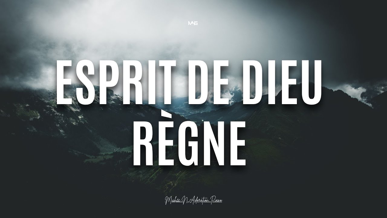 ESPRIT DE DIEU RÈGNE - Instrumentale de prière