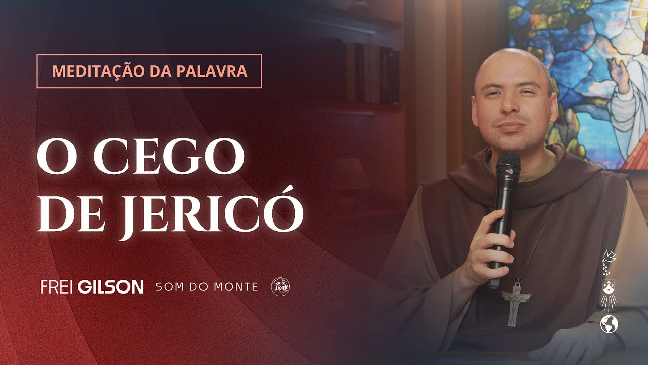 O cego de Jericó | (Mc 10, 46-52) #1135