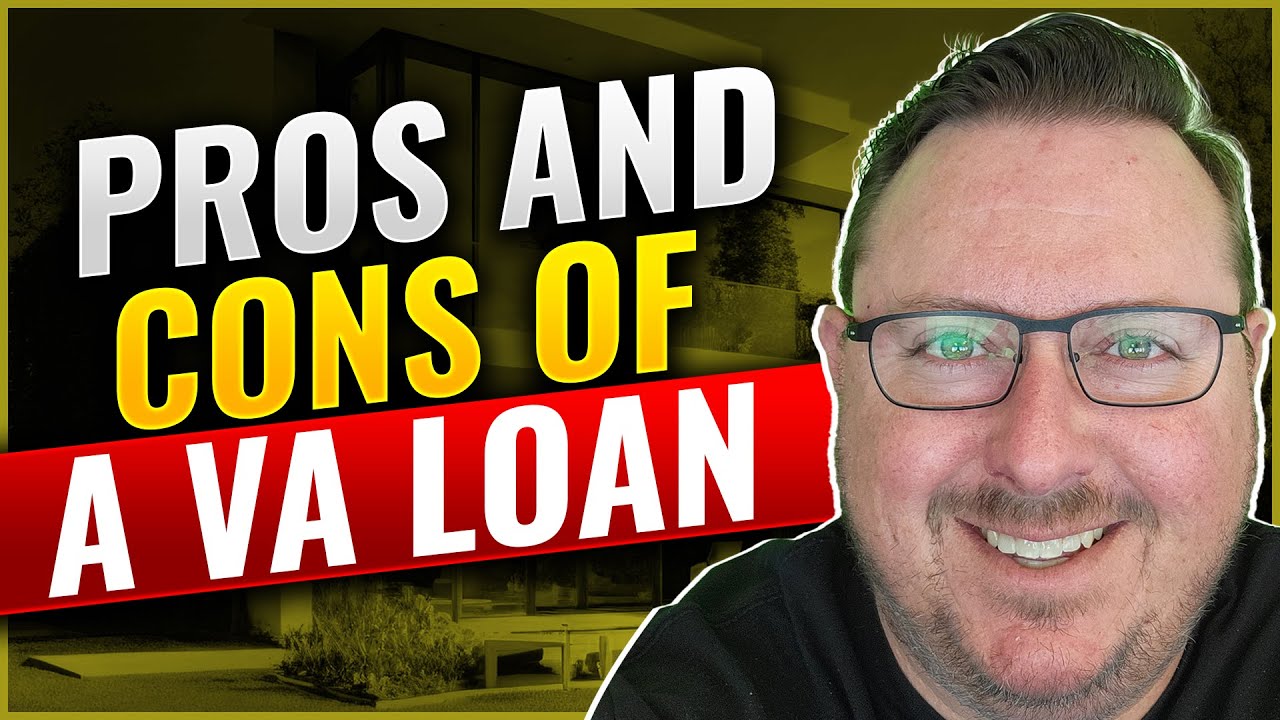 The Pros and Cons of a VA Loan - Expert Insights