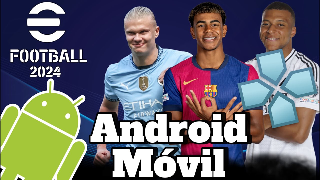 Descargar Pes 2024 para Android/M&oacute;vil (PPSSPP) con narradores (M. Closs y F. Niembro) EFOOTBALL 2024