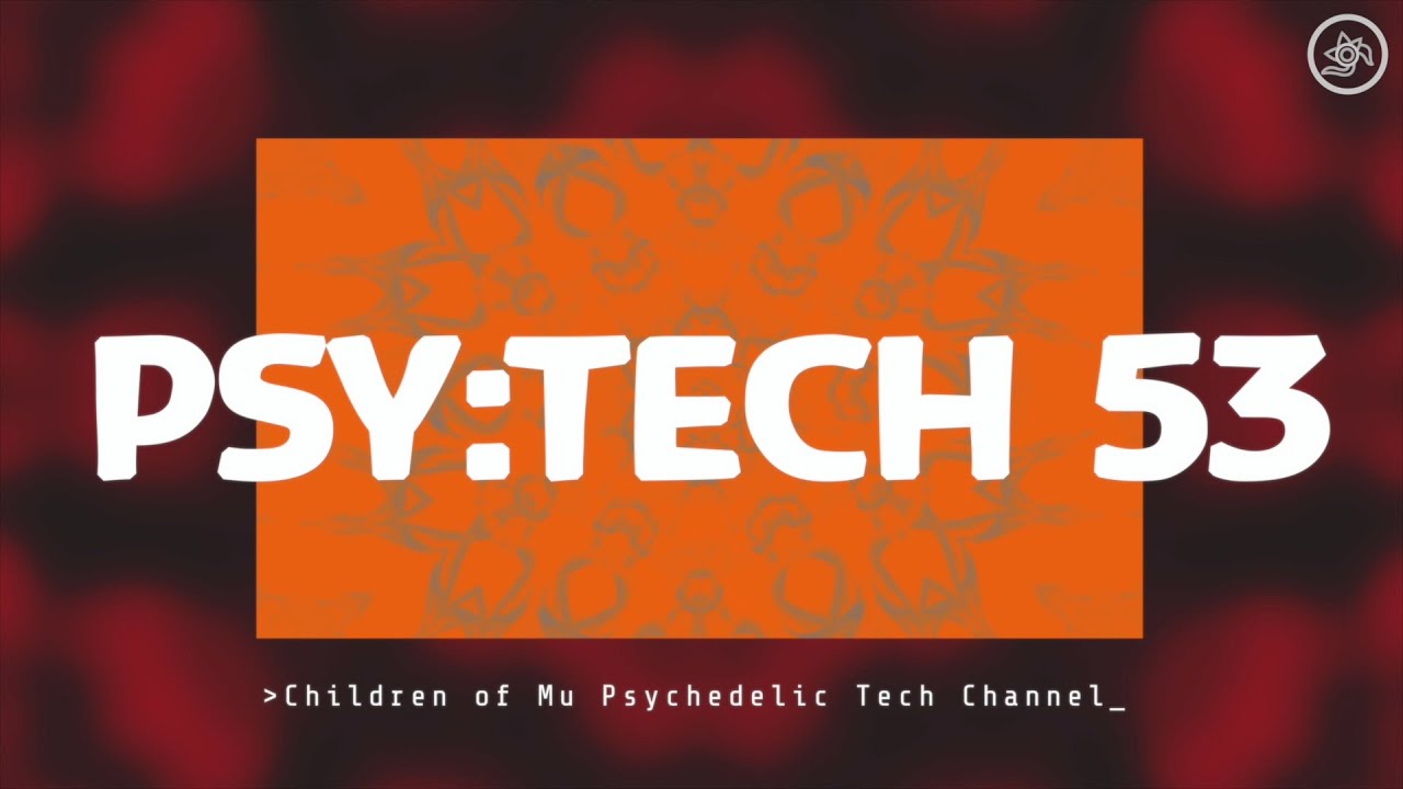 PSYTECH 53 125bpm 🌀 Psychedelic Techno (Decode Blue, Double Cheese, Cosmic Kingsnake, Redshift)