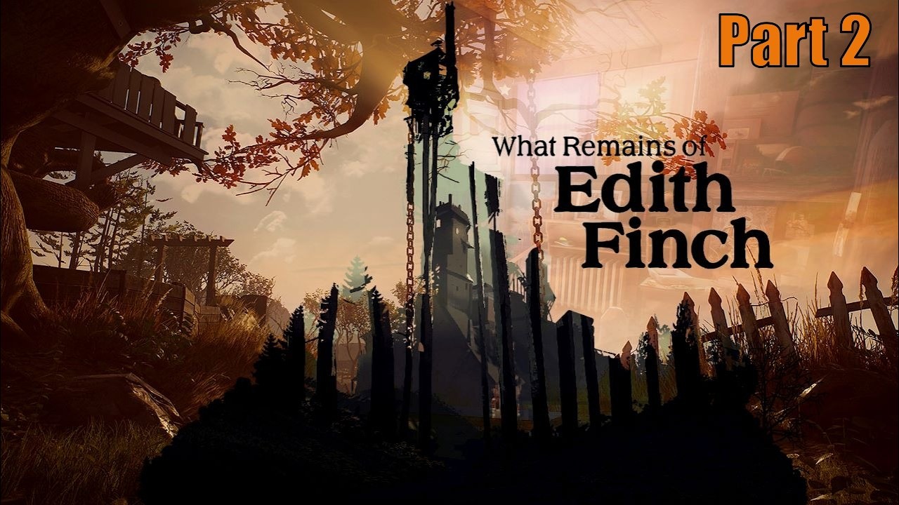 What Remains of Edith Finch: Part 2