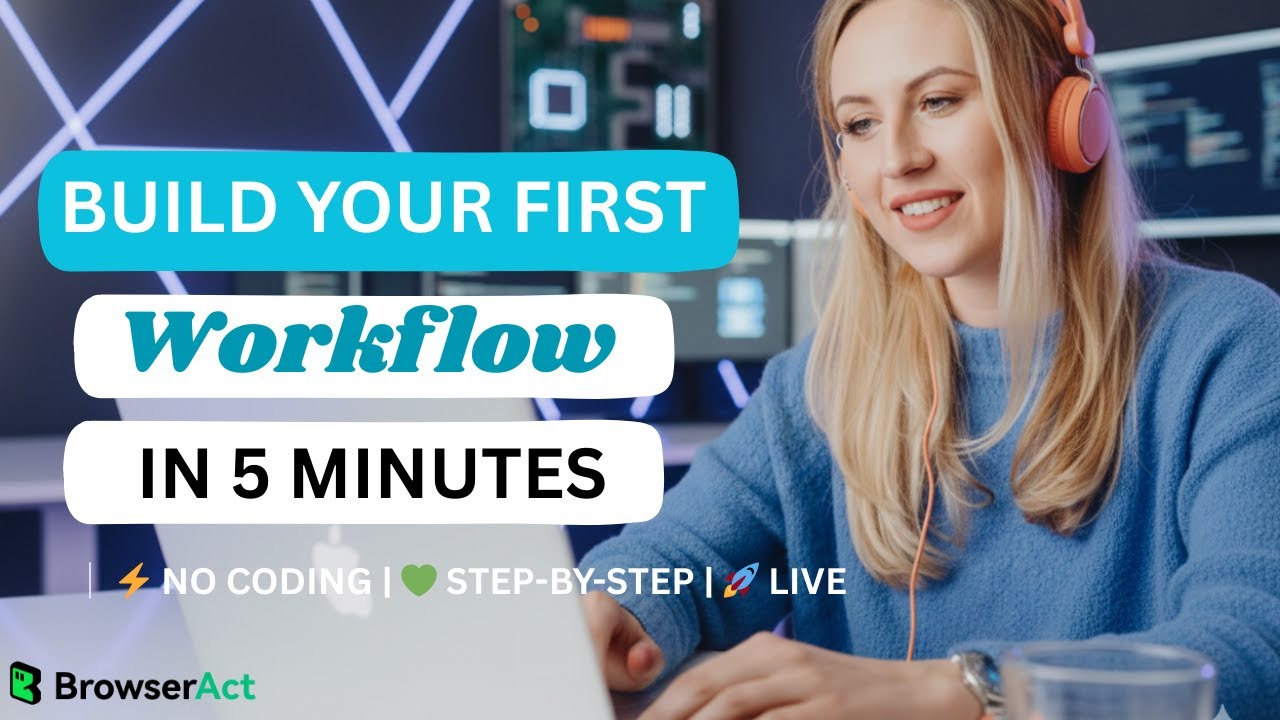 Build Your First Workflow in 5 Minutes | No Coding | BrowserAct Tutorial
