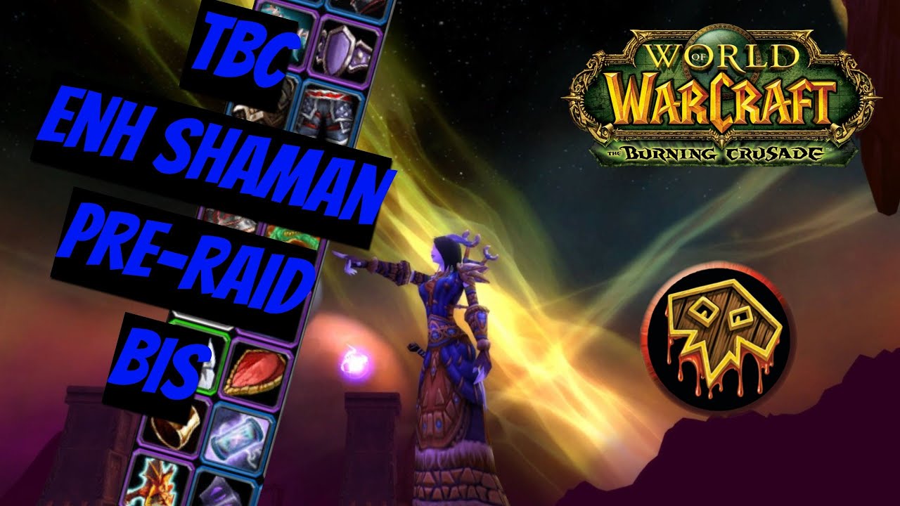 Само совершенство! | Энх Шаман Пре-рейд БИС | Enh Shaman Pre-raid BIS | WoW Burning Crusade (TBC)