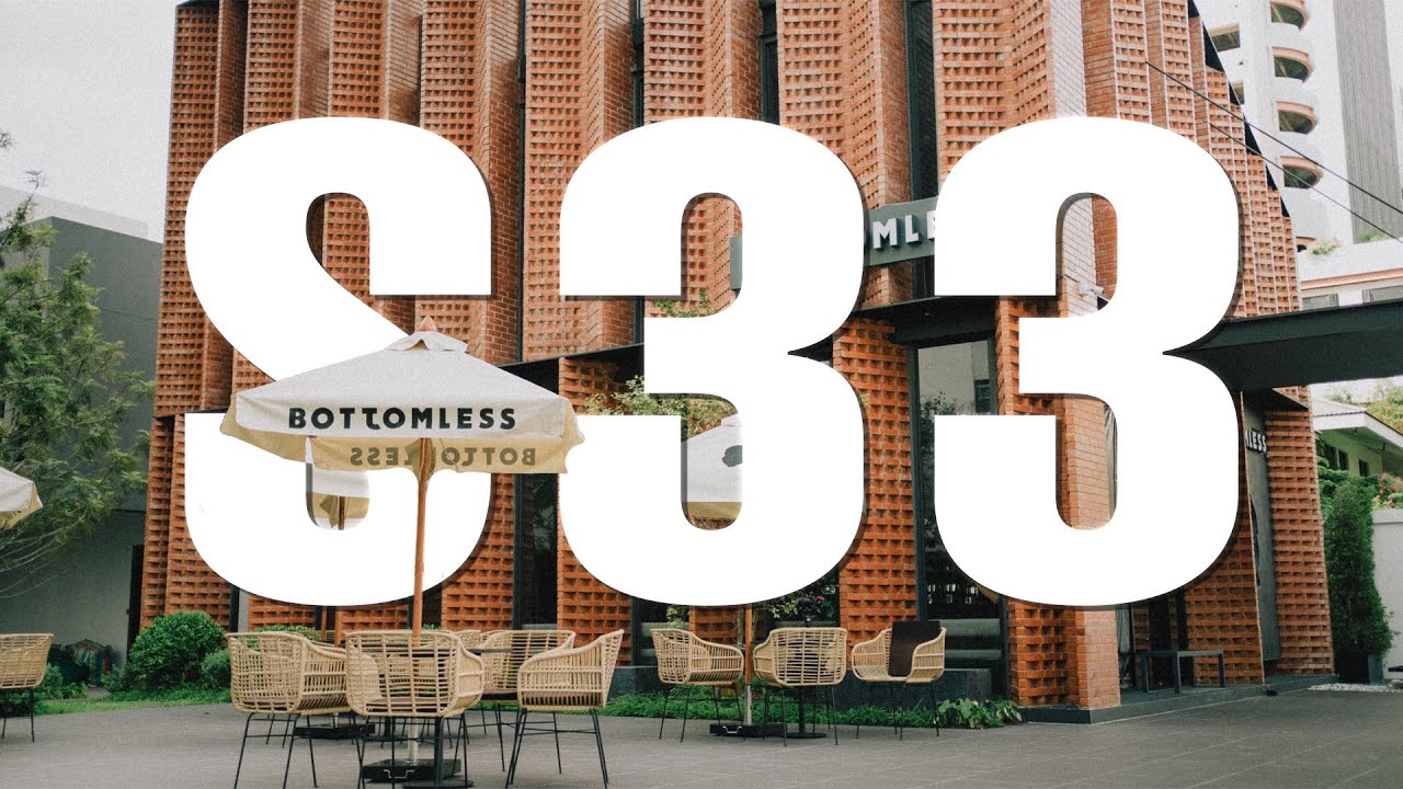 จากร้านในซอยลึกๆสู่สาขาใหม่ใจกลางสุขุมวิท Bottomless S33 | GAOTONG