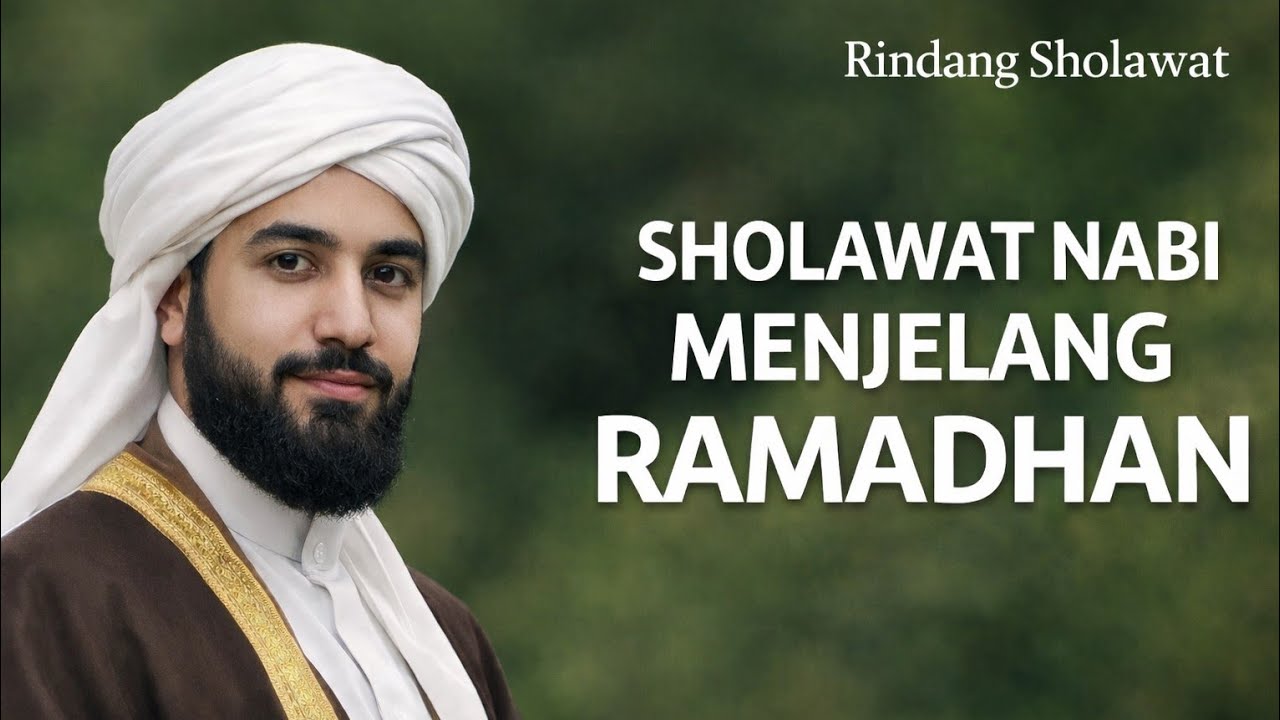 SHOLAWAT NABI MENJELANG BULAN RAMADHAN || BIKIN HATI TENANG