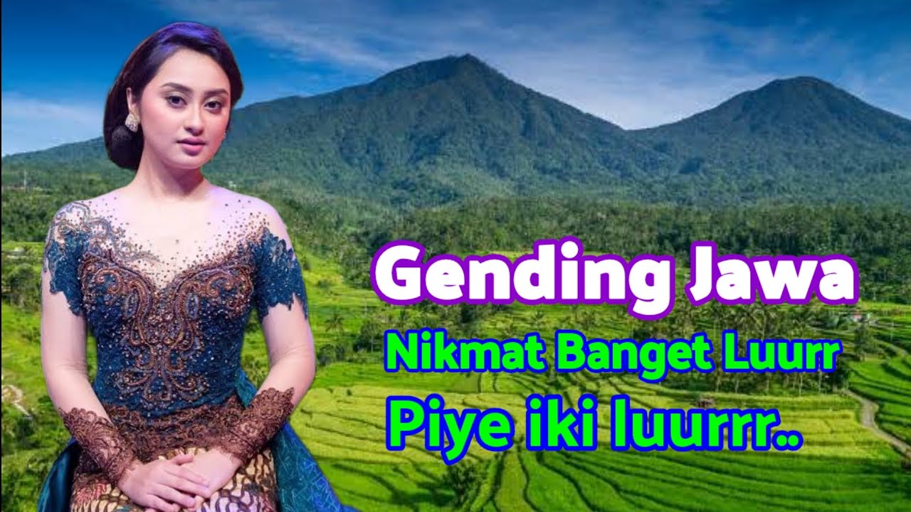 Piye Iki Luurr Ono Gending Kok Penak Koyongene Marakke Kesengsem Ning Ati