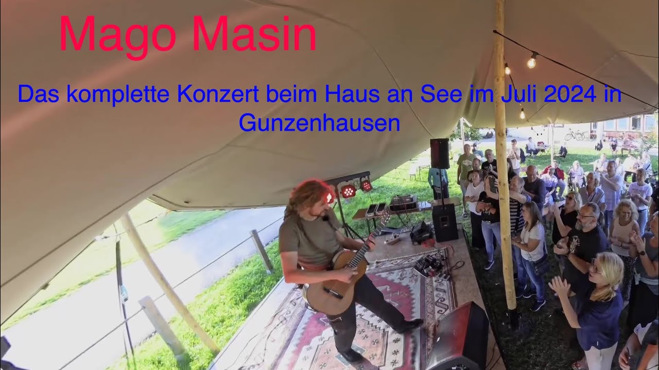 Mago Masin -     Haus am See  das komplette Konzert