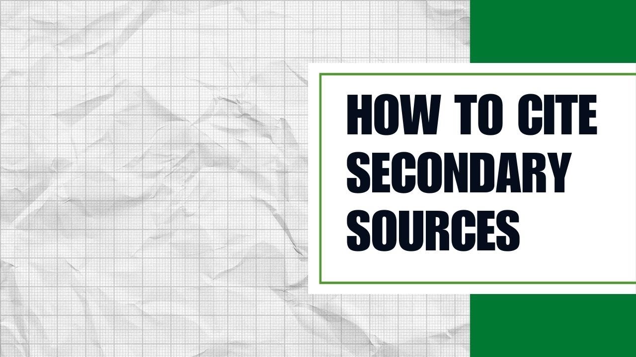 How to Cite Secondary Sources
