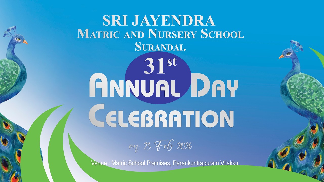 SRI JAYENDRA MATRIC AND NURSERY SCHOOL I Surandai I  31st Annual Day Celebration I 23 I Feb I 2026