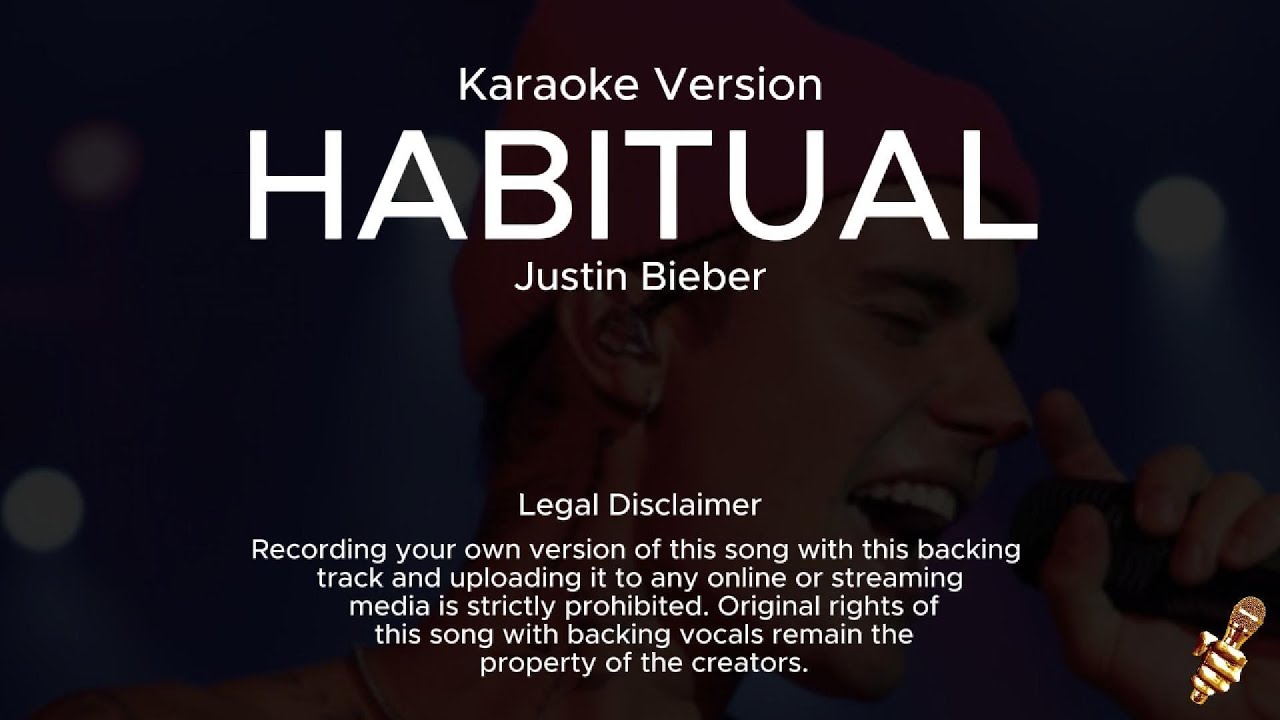 Justin Bieber - Habitual (Karaoke Version)