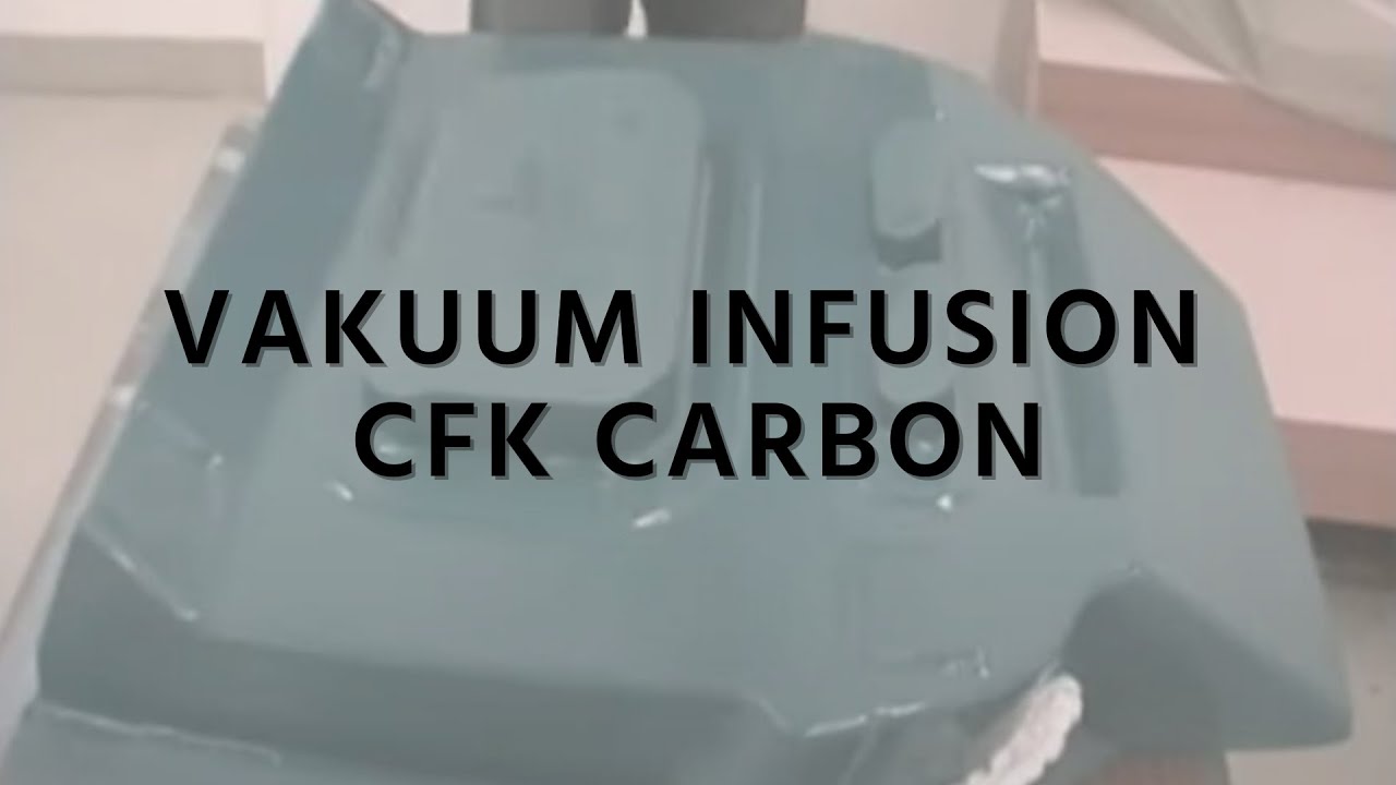 Vakuum Infusionsverfahren CFK Carbon RI