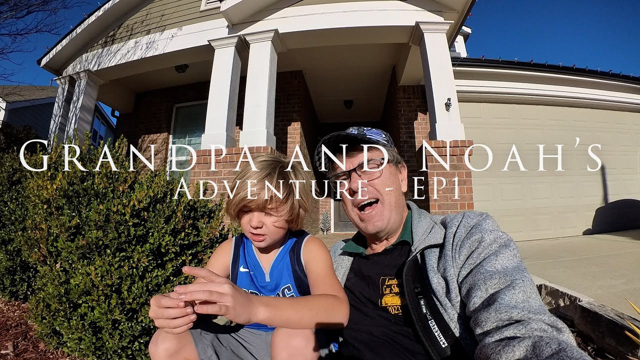 Grandpa and Noah Adventure - EP 1