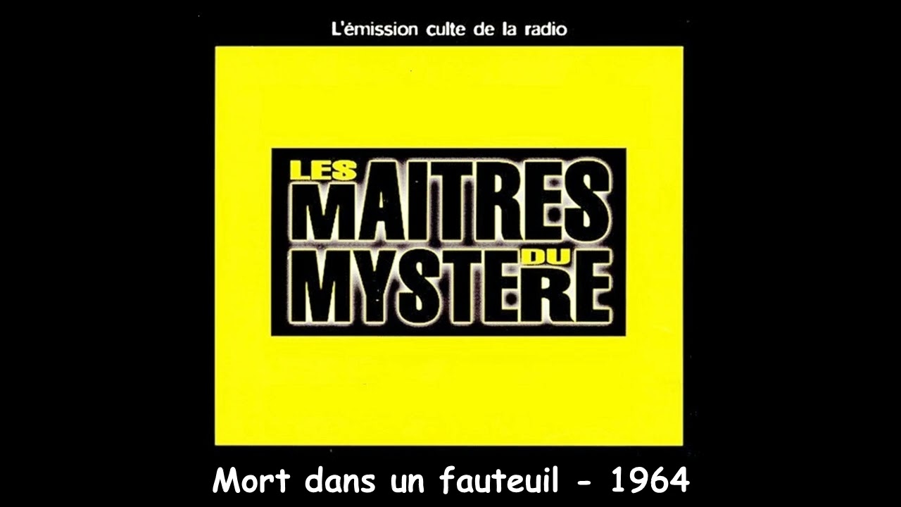 Mort dans un fauteuil - Les maîtres du mystère