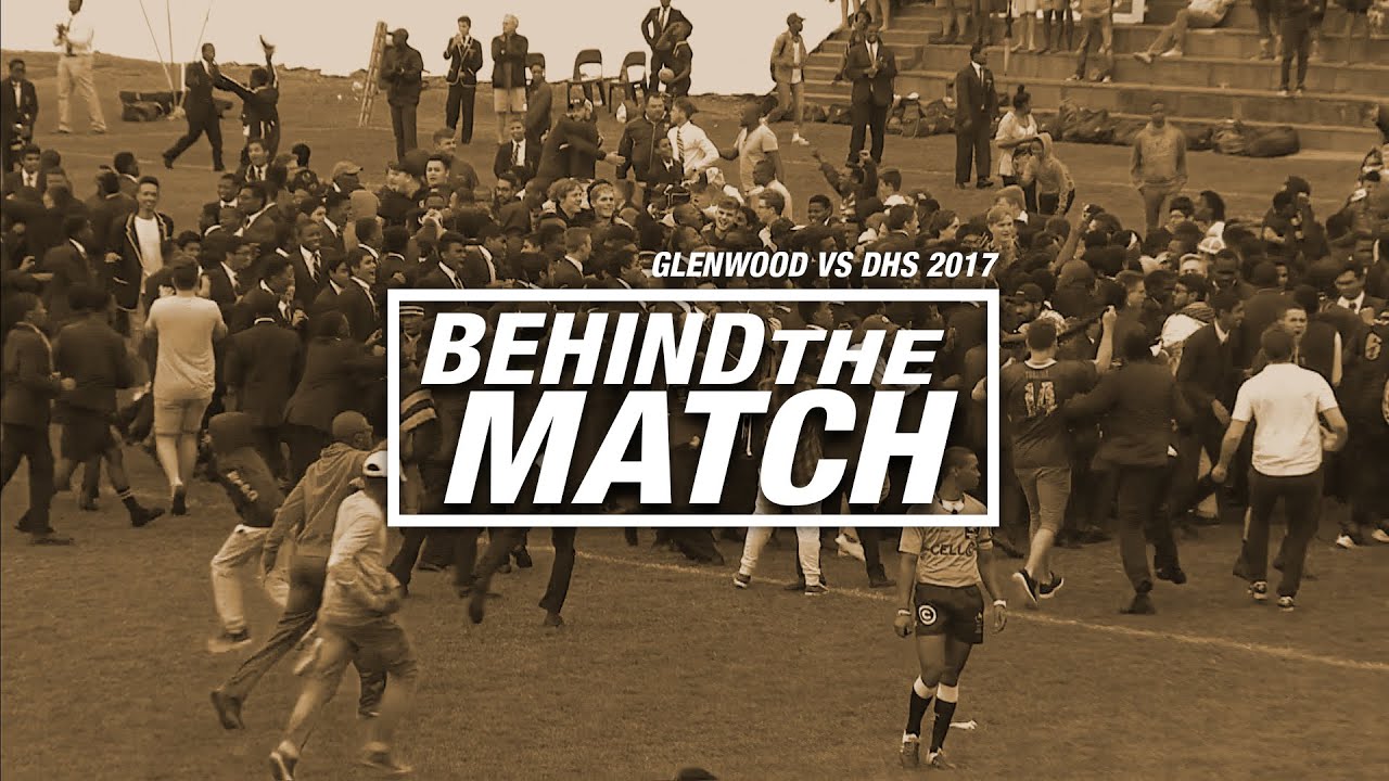 BEHIND THE MATCH: Glenwood High School vs Durban High School, 2017
