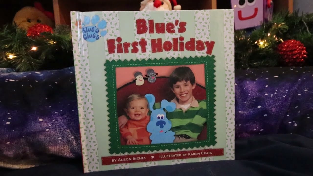 Blue's Clues Book: Blue's First Holiday! (How Steve Met Blue) - Quick Fun Story Read Aloud For Kids