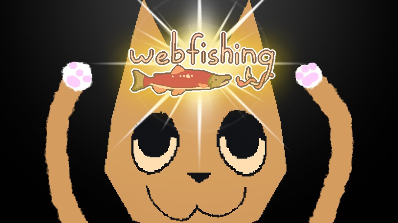 How WebFishing Changed My Life