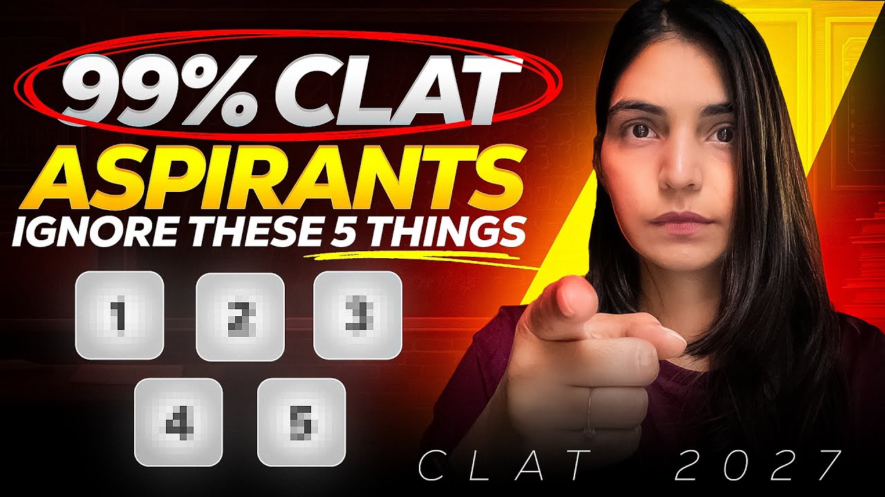 Top 5 CLAT 2027 Preparation Mistakes MOST Aspirants Make - Don’t Be One of Them!