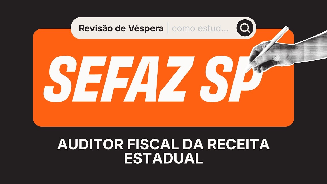 REVISÃO DE VÉSPERA SEFAZ SP