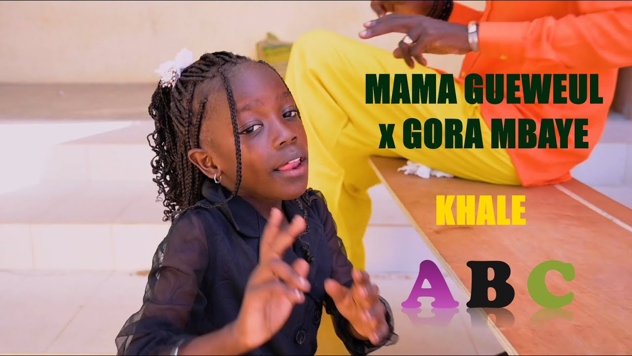 Maman Gueweul x Gora Mbaye Khal&eacute; ABC (Clip Officiel )