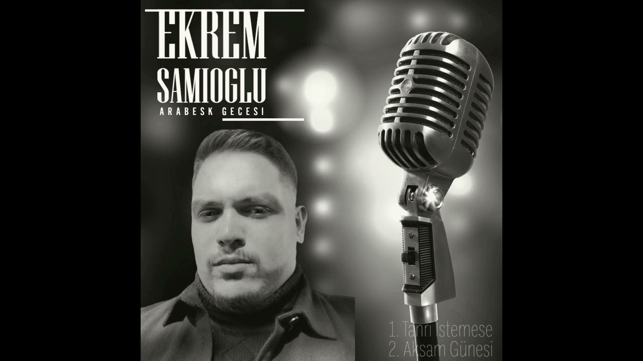 Ekrem Samioglu -Arabesk Gecesi-   Tanri Istemese