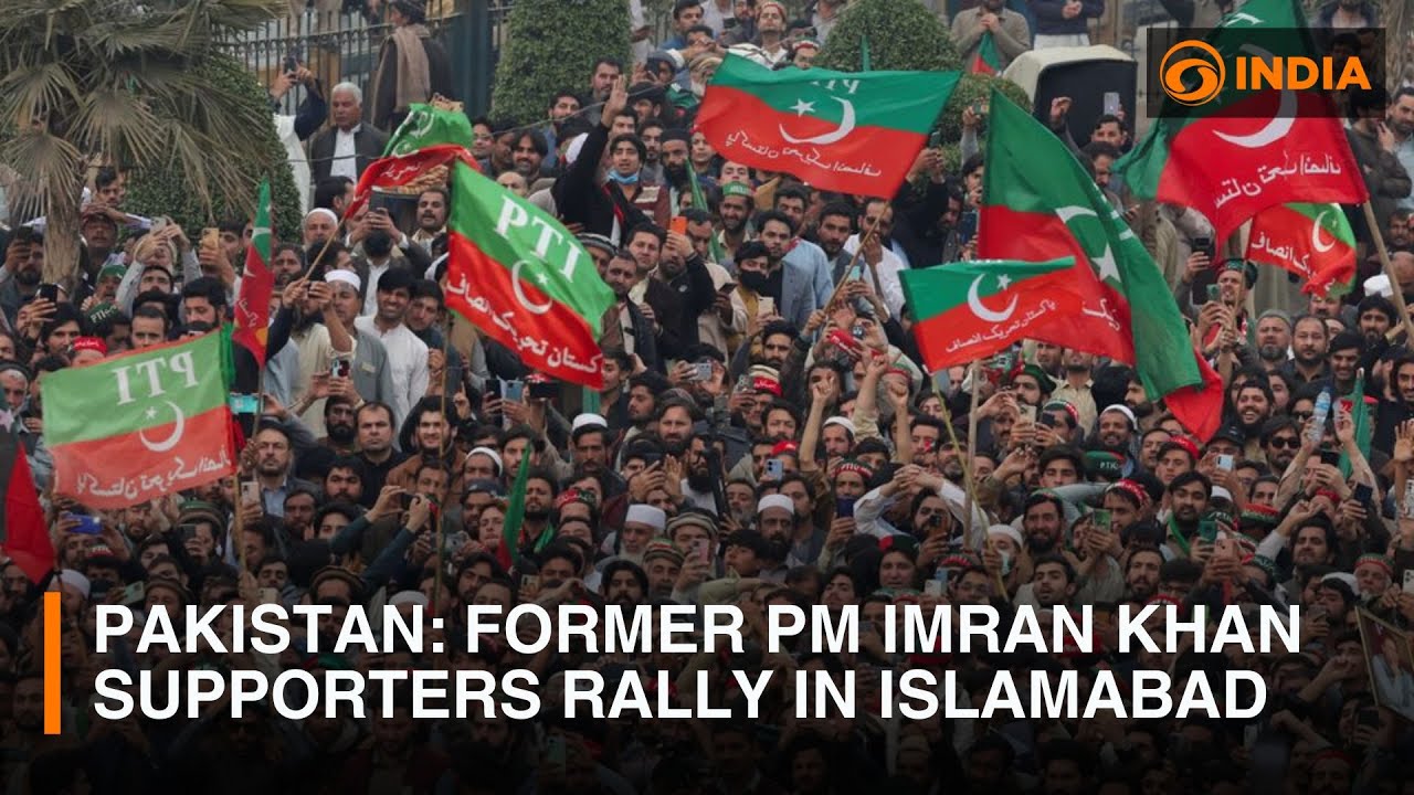 Pakistan: Former PM Imran Khan supporters rally in Islamabad