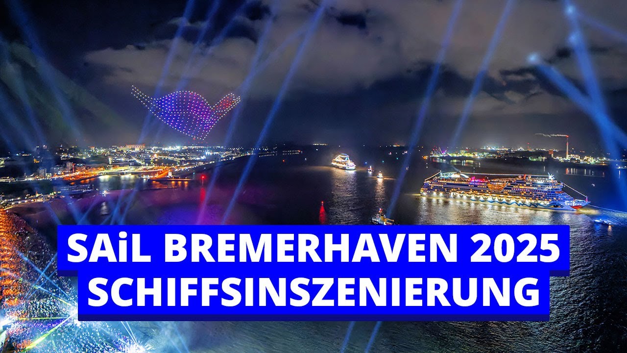 SAiL Bremerhaven 2025 | Drohnenshow und Lichtinszenierung von AIDAsol