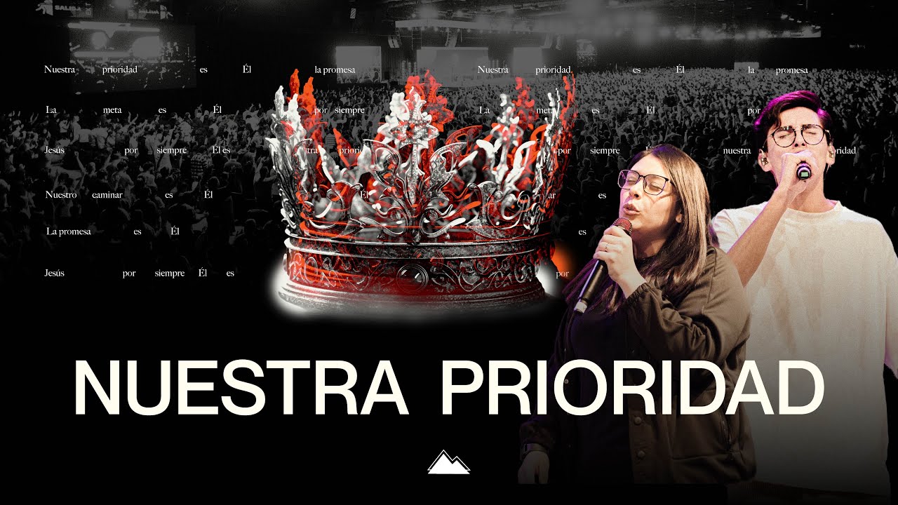 Nuestra Prioridad | MiSion Música (Video Oficial)